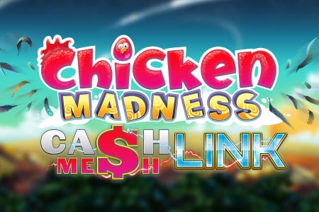 Chicken Madness – Cash Mesh LINK