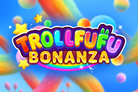 Trollfufu Bonanza