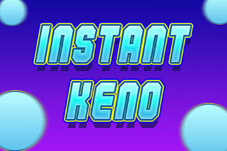 Instant Keno